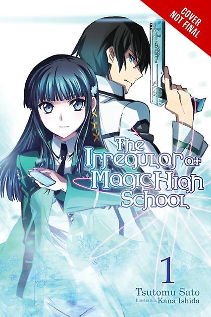 Irregular At Magic High School Vol. 1 - Kana Ishida