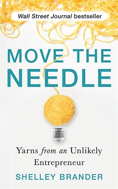 Move The Needle by Shelley Brander Paperback