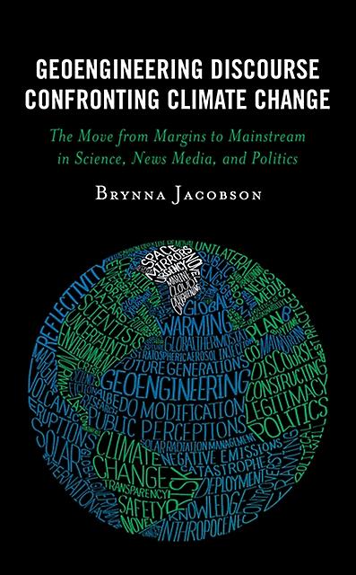 Geoengineering Discourse Confronting Climate Change by Brynna Jacobson Paperback Book