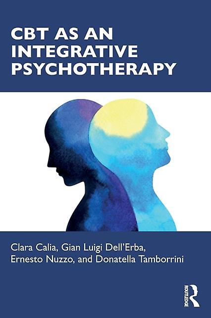 Cbt As An Integrative Psychotherapy by Donatella Tamborrini Paperback