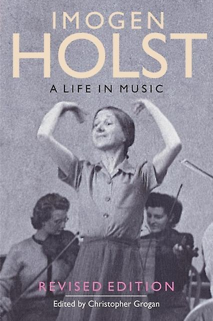 Imogen Holst A Life In Music Paperback Book