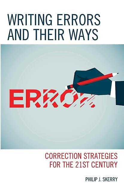 Writing Errors And Their Ways by Philip J. Skerry Paperback