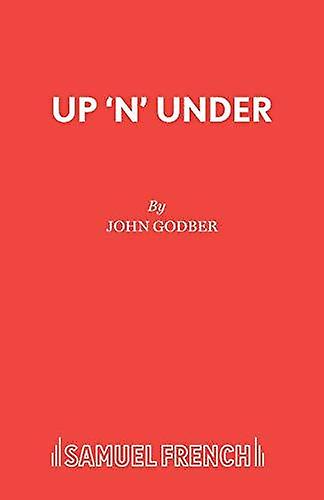 Up N Under by John Godber Paperback Book