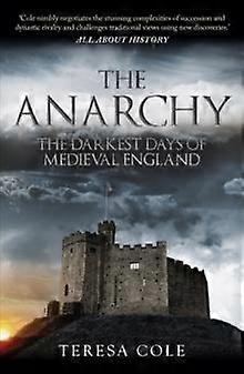 The Anarchy by Teresa Cole Paperback Book