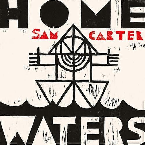 Sam Carter : Home Waters CD (2020)