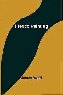 Fresco Painting by James Ward Paperback Book