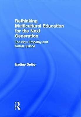 Rethinking Multicultural Education for the Next Generation