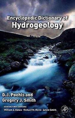 Encyclopedic Dictionary of Hydrogeology