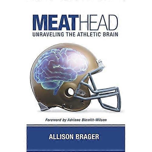 Meathead: Unraveling the  - Athletic Brain