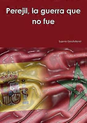 Perejil la guerra que no fue