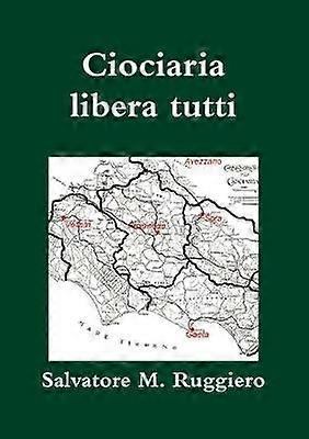 Ciociaria libera tutti