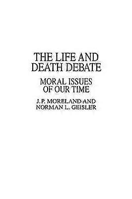 The Life and Death Debate