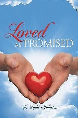 Loved as Promised