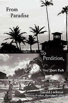 From Paradise to Perdition a Very Short Path