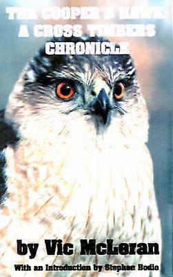 The Cooper's Hawk A Cross Timbers Chronicle