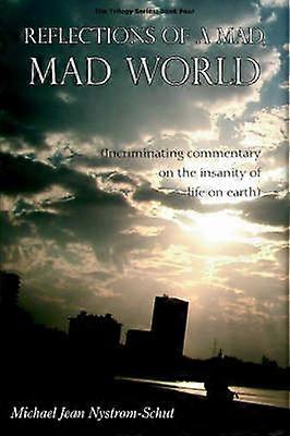 Reflections of a Mad Mad World