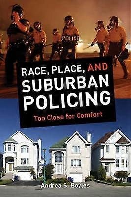 Race Place and Suburban Policing