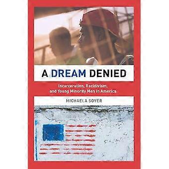 A Dream Denied
