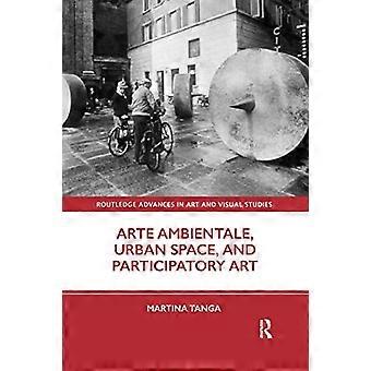 Arte Ambientale Urban Space and Participatory Art