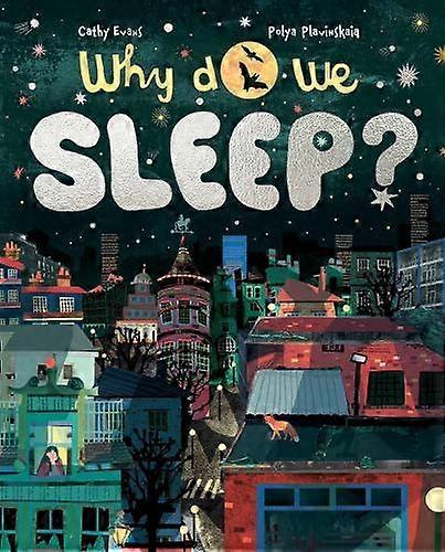 Why Do We Sleep - Cathy Evans