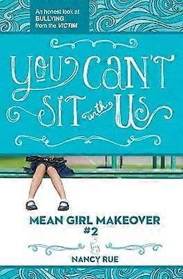 You Can't Sit with Us