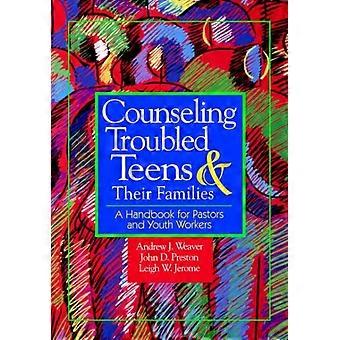 Counseling Troubled Teens And Their Families A Handbook For Clergy And Youth Wor - Andrew J. Weaver - Paperback - en Book