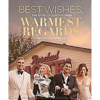 Beste wensen, hartelijke groeten: Het verhaal van Schitt's Creek