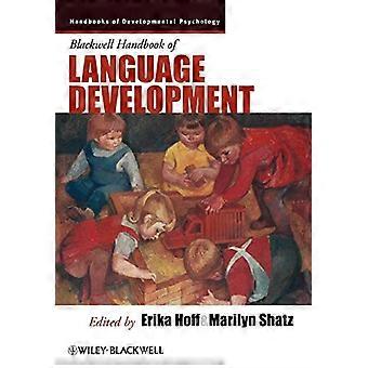 Manual de Blackwell del desarrollo del lenguaje (manuales de Blackwell de la psicología del desarrollo)