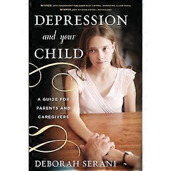 Depressione e il vostro bambino: una guida per genitori e tutori