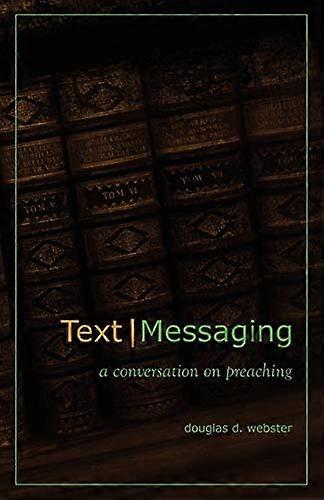 Text Messaging: A Conversation on Preaching
