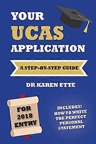 Your Ucas Application for 2018: A Step-By-Step Guide