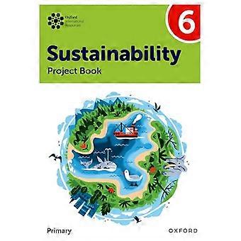Oxford International Sustainability Project Book 6 (Primary)