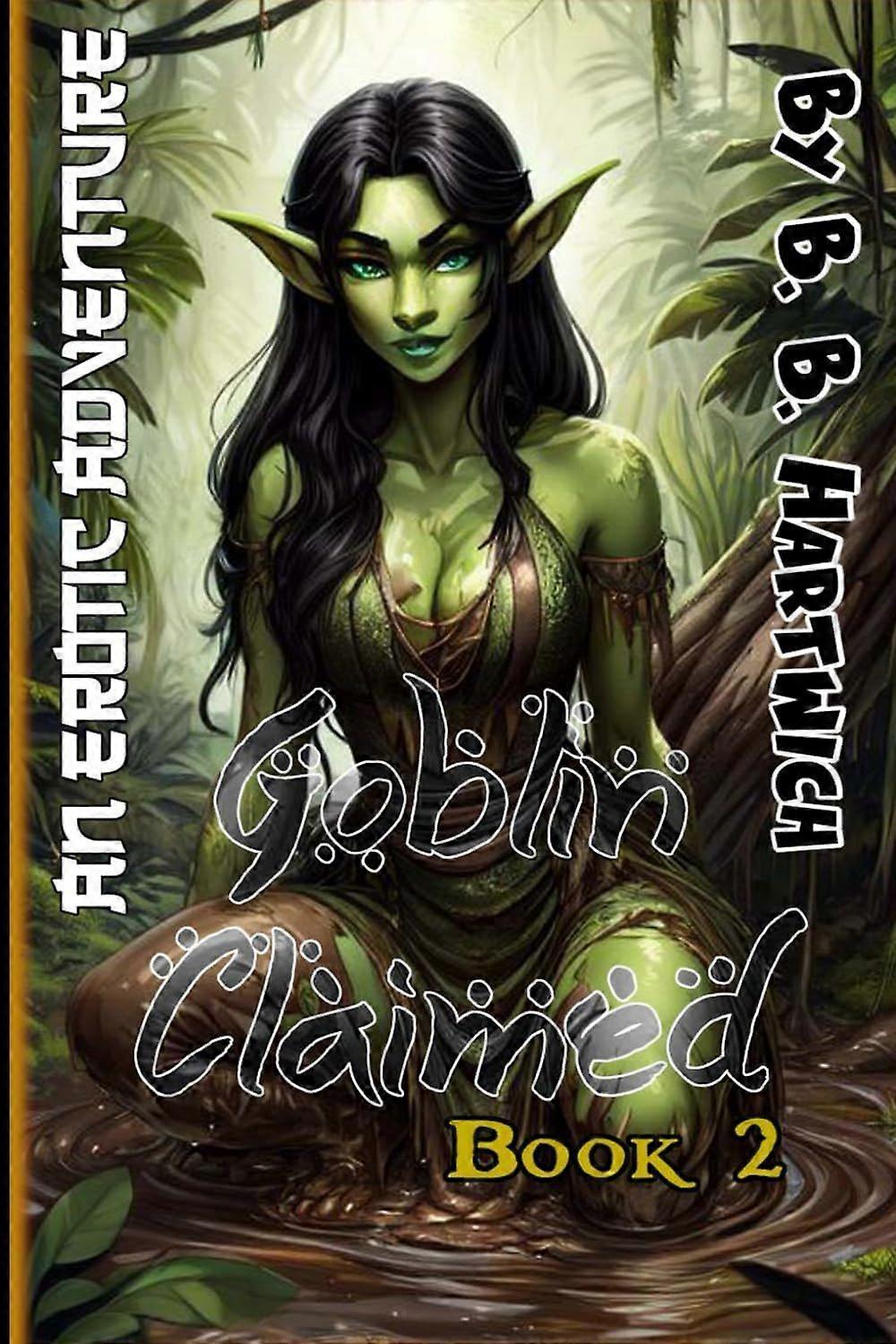 Goblin claimed - book 2