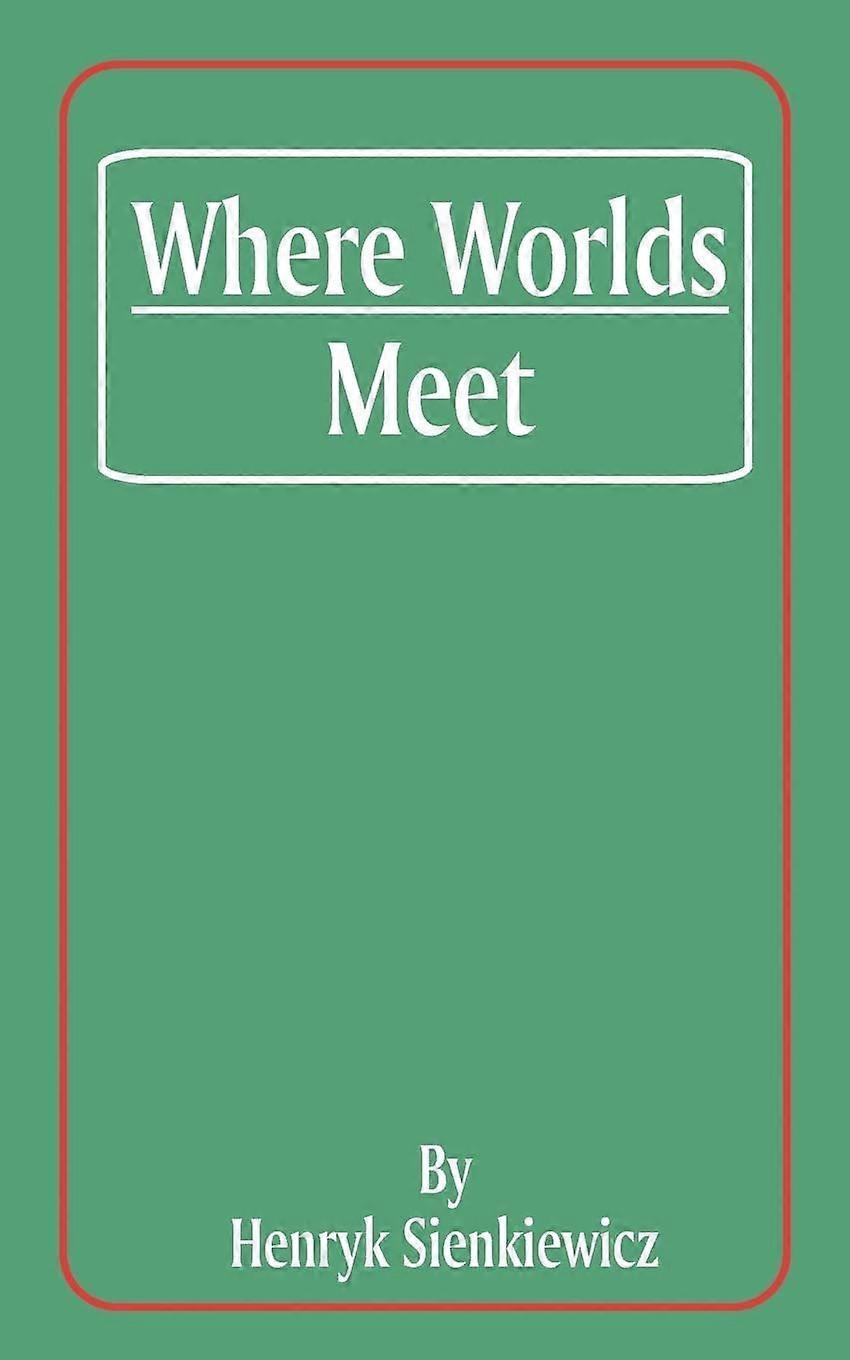 Where worlds meet