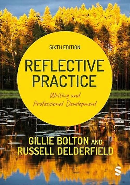 Reflective Practice : Writing and Professional Development