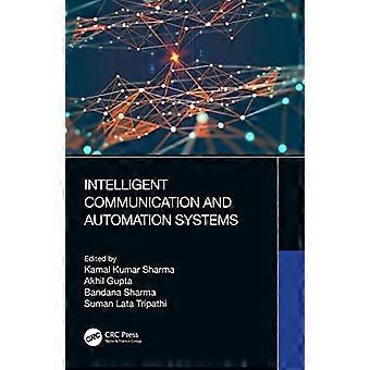 Intelligent Communication and Automation Systems