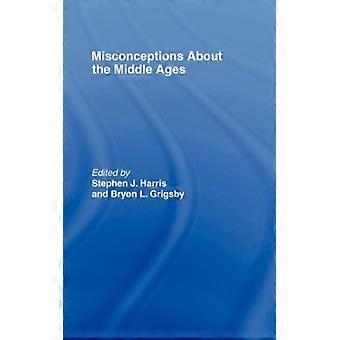 Conceitos errôneos sobre a Idade Média - Taylor & Francis Ltd - Capa dura - Livro em inglês - História