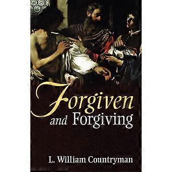 Forgiven And Forgiving - L. William Countryman - Paperback - en Book