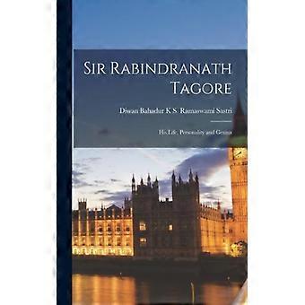 Sir Rabindranath Tagore His Life Personality And Genius - Creative Media Partners LLC - Paperback - English Book - History