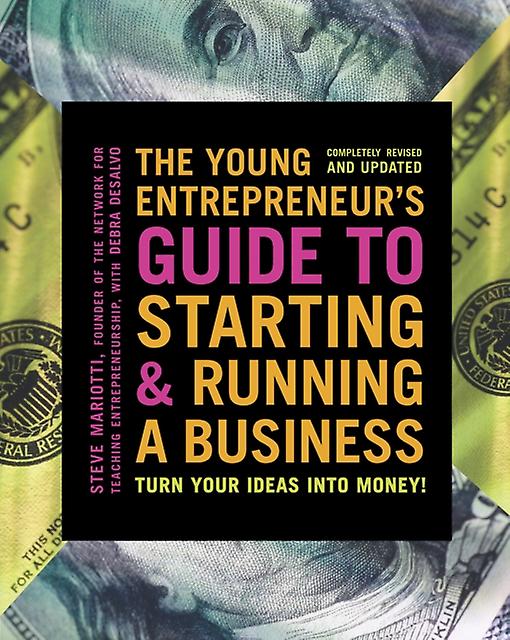 The Young Entrepreneur's Guide To Starting And Running A Business by Steve Mariotti Paperback