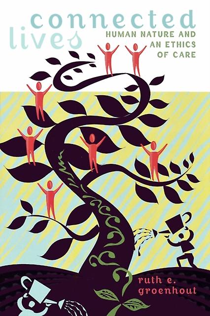 Connected Lives by Ruth E. Groenhout Paperback Book