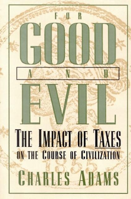 For Good And Evil by Charles Adams Hardback Book