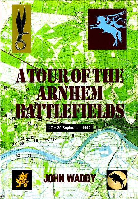 Tour Of The Arnhem Battlefields by John Waddy Paperback Book
