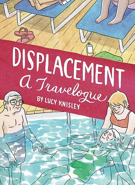 Displacement - Lucy Knisley