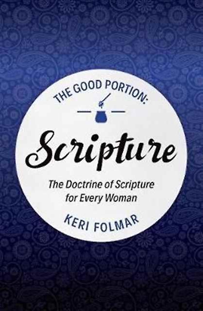 The Good Portion Scripture by Keri Folmar Paperback Book