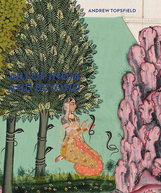 Art Of India And Beyond by Andrew Topsfield Paperback Book