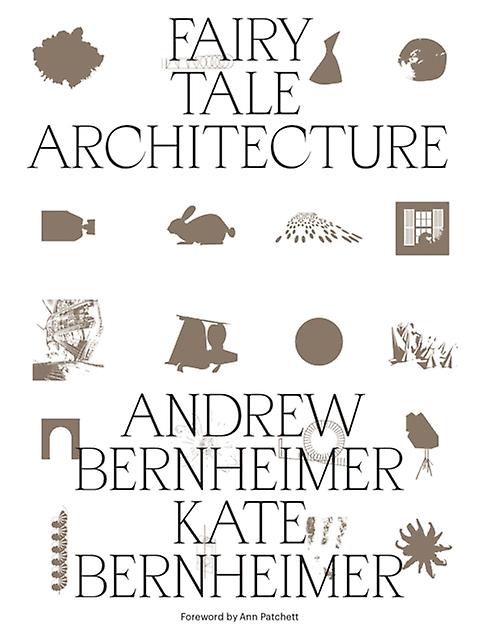 Fairy Tale Architecture by Kate Bernheimer Paperback