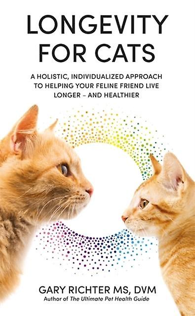 Longevity For Cats by Gary Richter Paperback