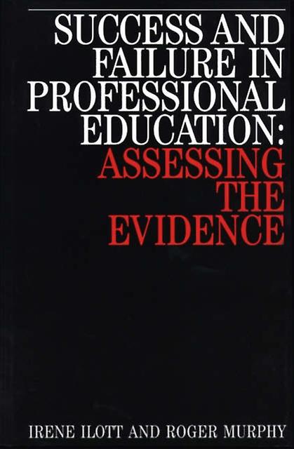 Success And Failure In Professional Education by Ilott Paperback