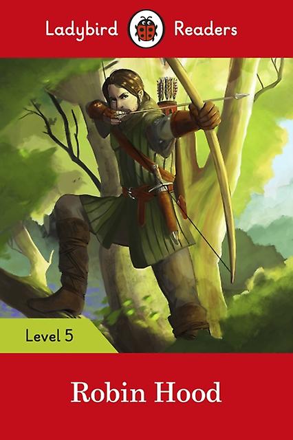 Ladybird Readers Level 5 Robin Hood Elt Graded Reader by Ladybird Paperback Book